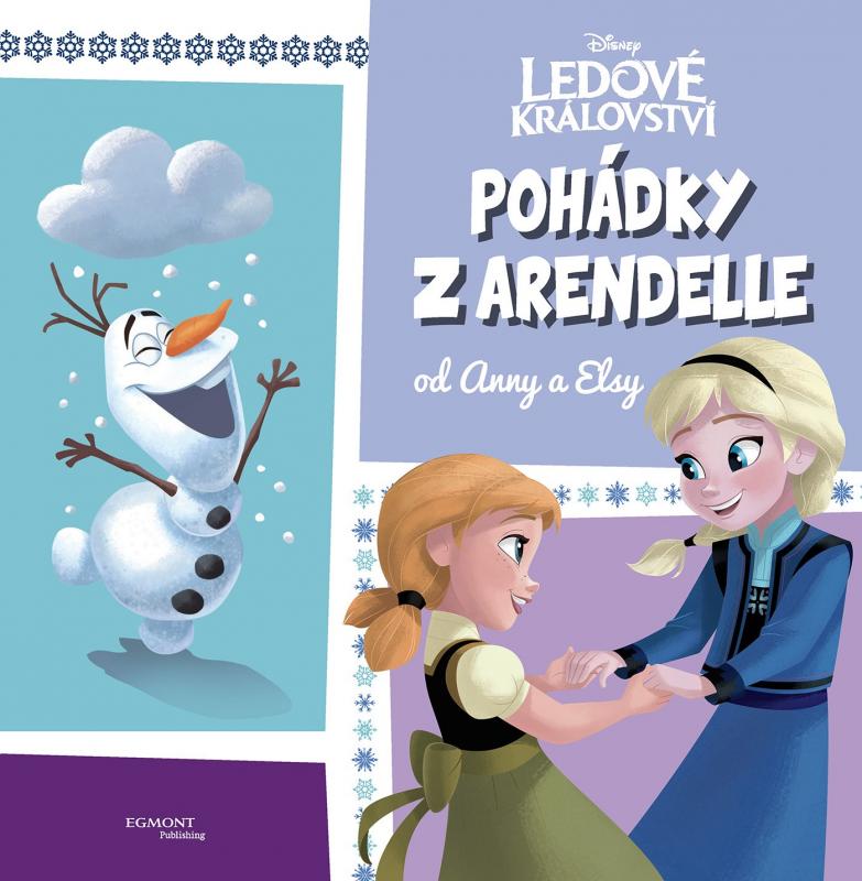 Kniha: Ledové království Pohádky z Arendelle od Anny a Elsykolektív autorov