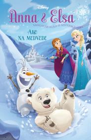 Anna a Elsa - Ako na medvede