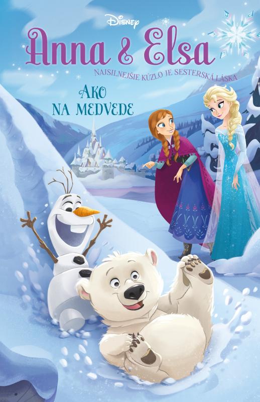 Kniha: Anna a Elsa - Ako na medvede - Erica David