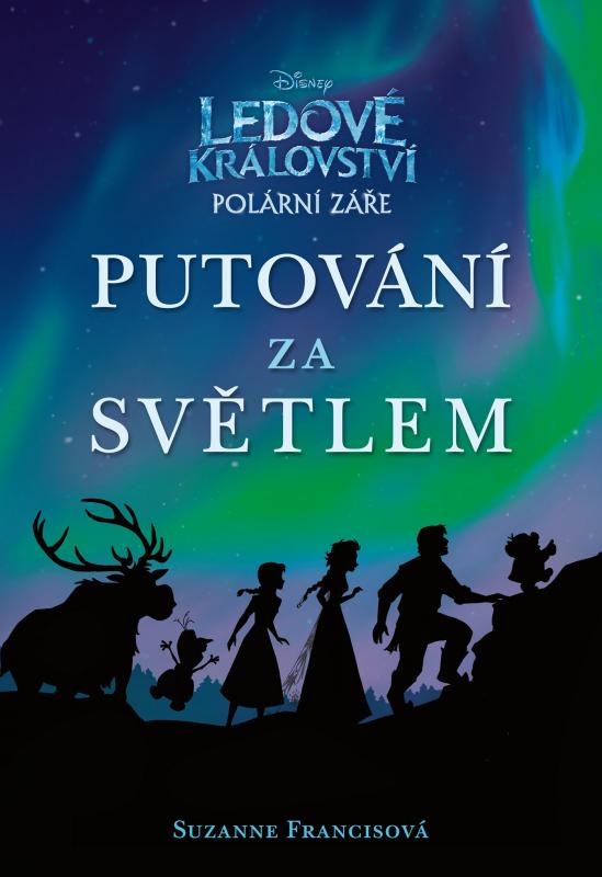 Kniha: Ledové království Putování za světlem - Suzanne Francisová