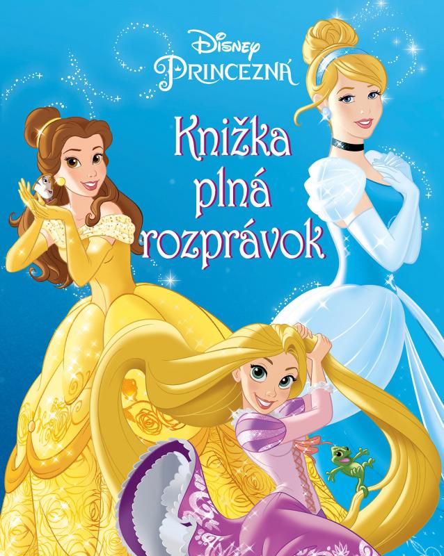 Kniha: Princezná - Knižka plná rozprávokkolektív autorov