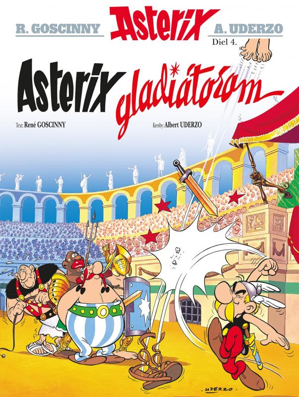 Kniha: Asterix IV - Asterix gladiátorom - René Goscinny