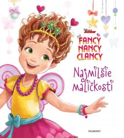 Fancy Nancy Clancy - Najmilšie maličkosti