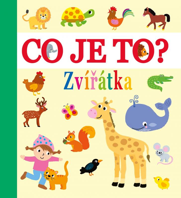 Kniha: Co je to? - Zvířátkakolektív autorov