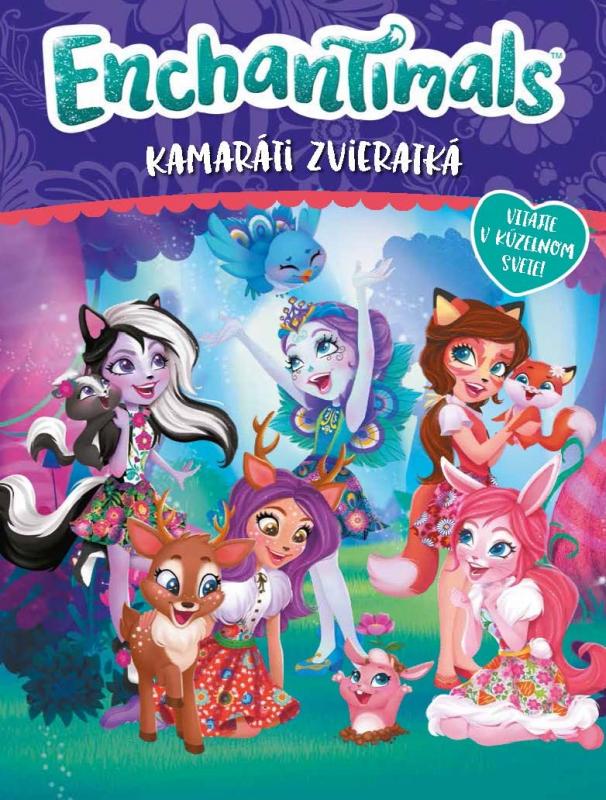 Kniha: Enchantimals - Kamaráti zvieratkákolektív autorov