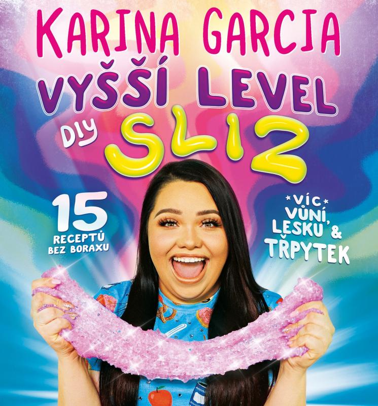 Kniha: Karina Garcia - Vyšší level DIY Sliz - Karina Garcia