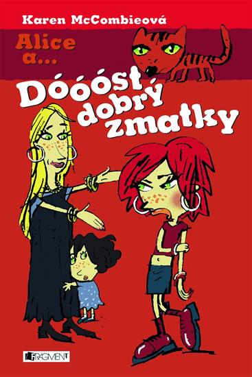 Kniha: Dóóóst dobrý zmatky - McCombie Karen