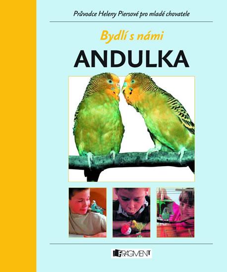 Kniha: Bydlí s námi andulka - 2.vydáníkolektív autorov