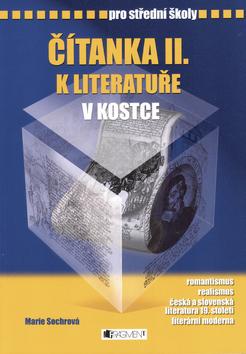 Kniha: Čítanka II. k literatuře v kostce pro střední školy - Marie Sochrová