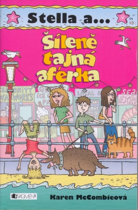 Kniha: Stella a ...Šíleně tajná aférka - McCombie Karen