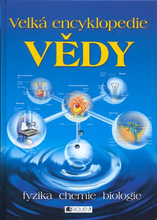 Kniha: Velká encyklopedie vědy - 4.v - fyzika chemie biologiekolektív autorov