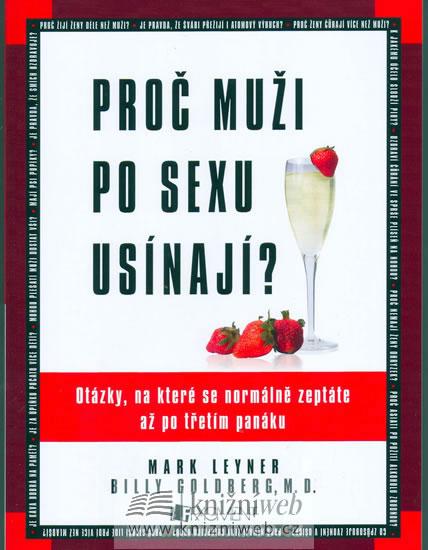 Kniha: Proč muži po sexu usínají? - Leyner,Goldberg