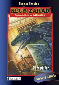 Kniha: Dům příšer - Thomas Brezina