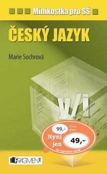 Kniha: Minikostka pro SŠ Český jazyk - Marie Sochrová