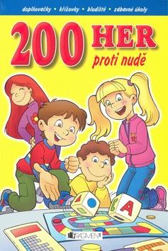 Kniha: 200 her proti nuděautor neuvedený