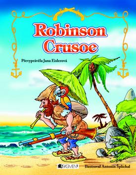 Kniha: Robinson Crusoe - Antonín Šplíchal