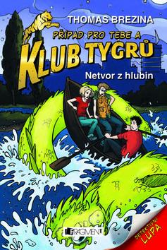 Kniha: Klub Tygrů Netvor z hlubin - Thomas Brezina
