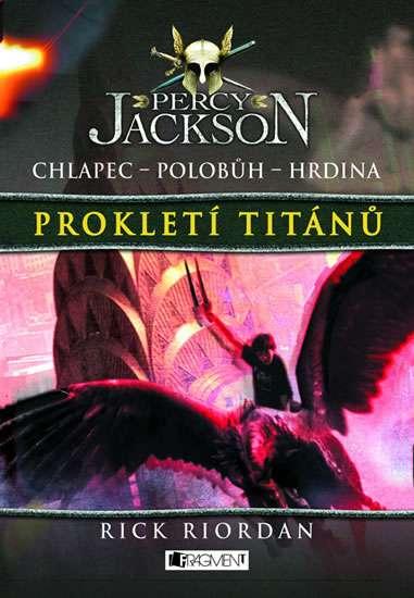 Kniha: Prokletí titánů - Rick Riordan