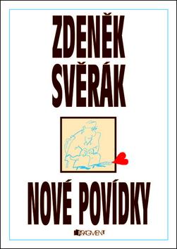 Kniha: Nové povídky - Zdeněk Svěrák