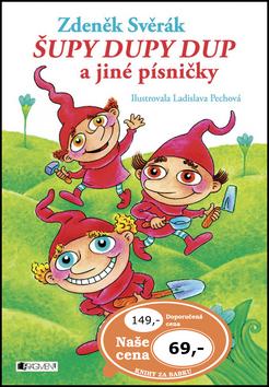 Kniha: Šupy dupy dup a jiné písničky - Zdeněk Svěrák