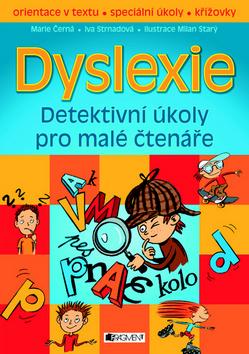 Kniha: Dyslexie - Marie Černá; Iva Strnadová