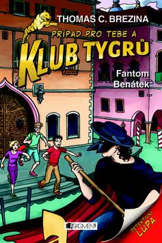 Kniha: Klub Tygrů Fantom Benátek - Thomas Brezina