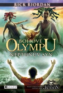 Kniha: Bohové Olympu Neptunův syn - Rick Riordan