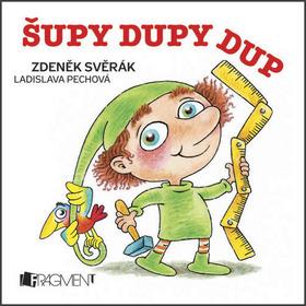 Kniha: Šupy dupy dup - Zdeněk Svěrák