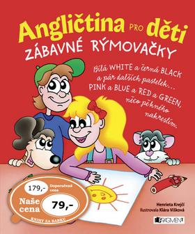 Kniha: Angličtina pro děti Zábavné rýmovačky - Henrieta Krejčí; Klára Višková