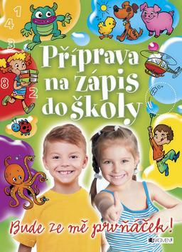 Kniha: Příprava na zápis do školy - Antonín Šplíchal