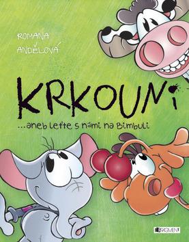 Kniha: Krkouni aneb leťte s námi na Bimbuli - Romana Andělová