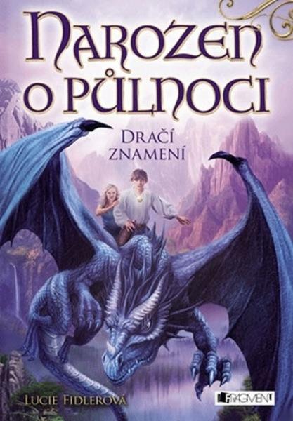 Kniha: Narozen o půlnoci – Dračí znamení - Lucie Fidlerová