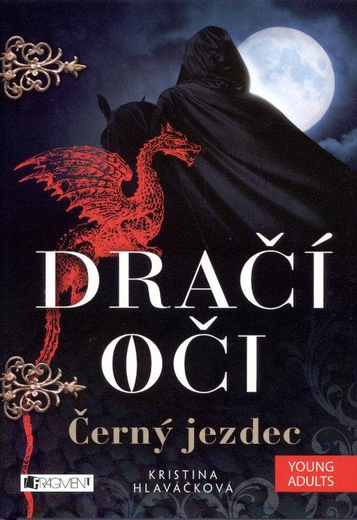 Kniha: Dračí oči – Černý jezdec - Kristina Hlaváčková