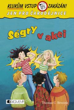 Kniha: Ségry v akci - Thomas Brezina