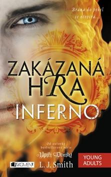 Kniha: Zakázaná Hra Inferno - L. J. Smith