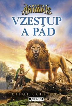 Kniha: Spirit Animals Vzestup a pád - Tui T. Sutherland