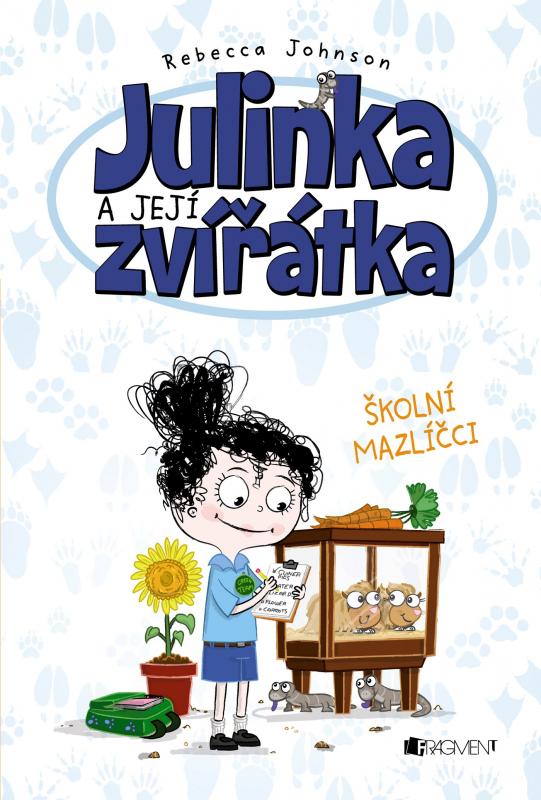 Kniha: Julinka a její zvířátka – Školní mazlíčci - Rebecca Johnson