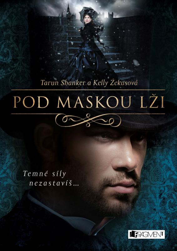 Kniha: Pod maskou lži - Kelly Zekasová, Tarun Shanker