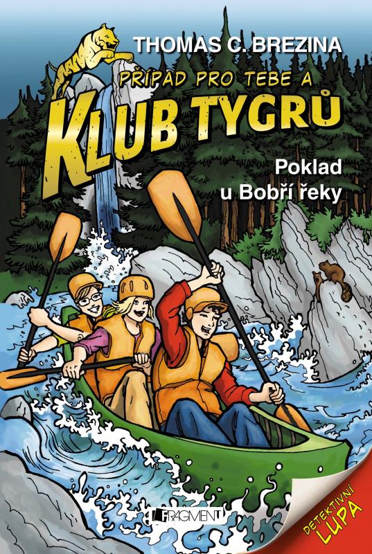 Kniha: Klub Tygrů – Poklad u Bobří řeky - Thomas Brezina