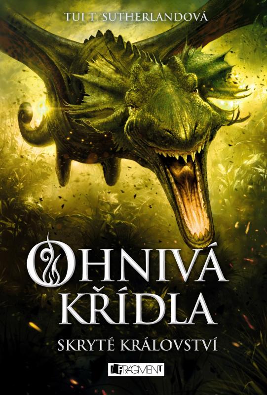 Kniha: Ohnivá křídla – Skryté království - Tui T. Sutherland