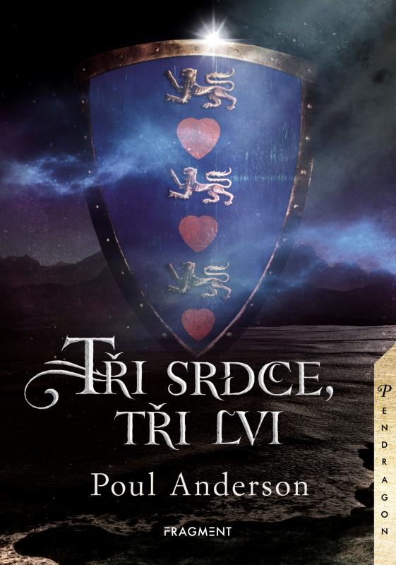 Kniha: Tři srdce, tři lvi - Poul Anderson