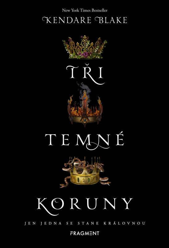 Kniha: Tři temné koruny - Kendare Blakeová