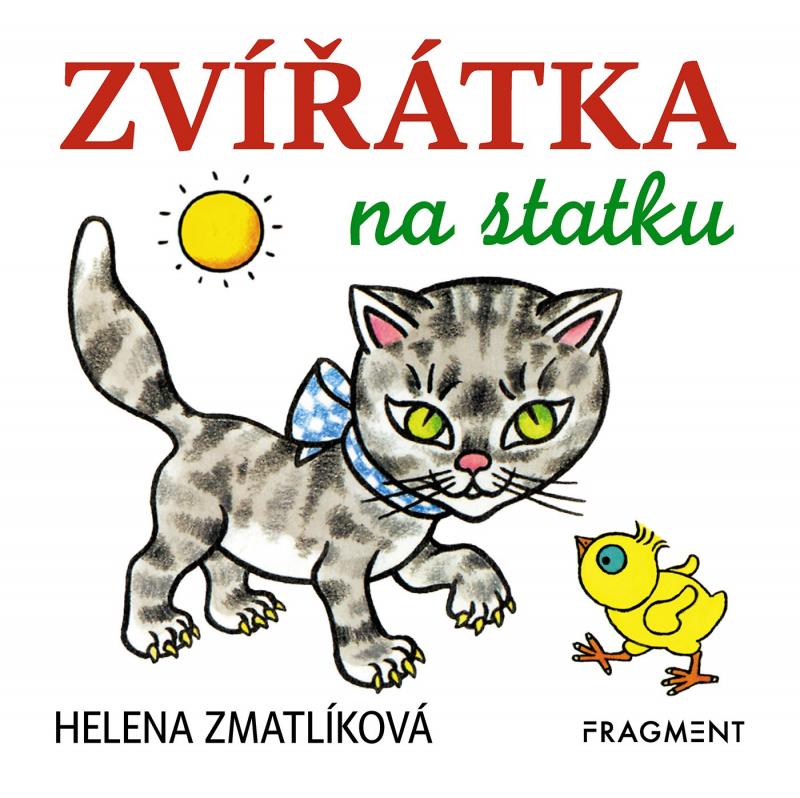 Kniha: Zvířátka na statku – Helena Zmatlíková - autora  nemá
