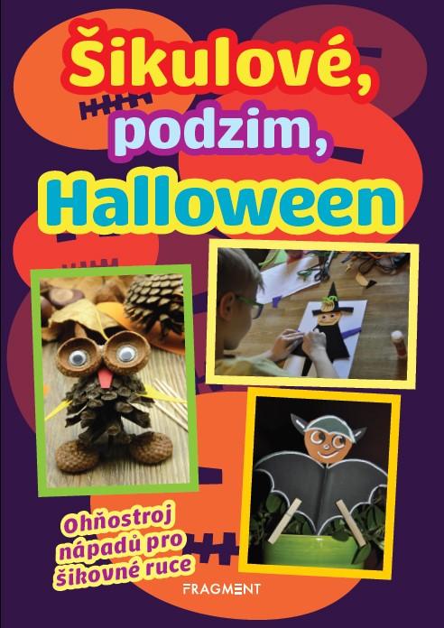 Kniha: Šikulové, podzim, Halloweenautor neuvedený