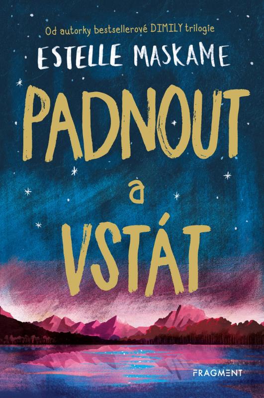 Kniha: Padnout a vstát - Estelle Maskame