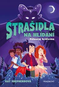 Strašidla na hlídání – Půlnoční královna