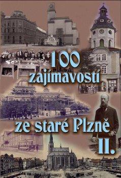 Kniha: 100 zajímavostí ze staré Plzně II.autor neuvedený