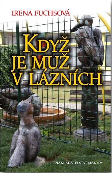 Kniha: Když je muž v lázních - Irena Fuchsová