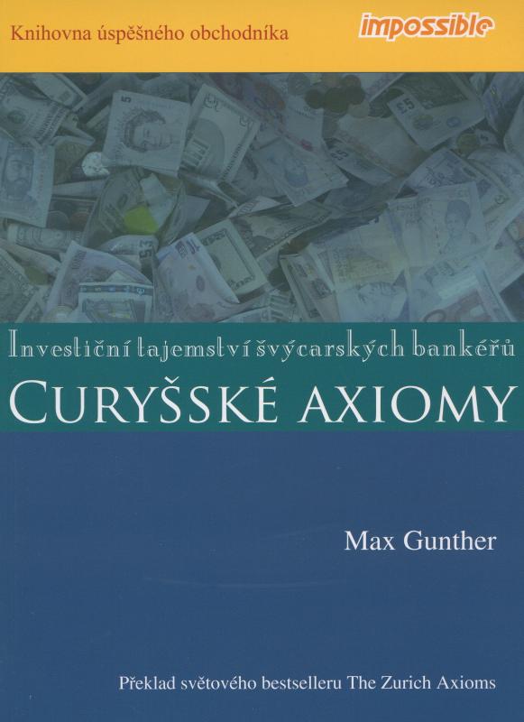 Kniha: Curyšské axiomy - Max Gunther