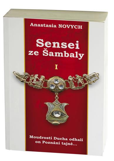 Kniha: Sensei ze Šambaly 1 - Novych Anastasia